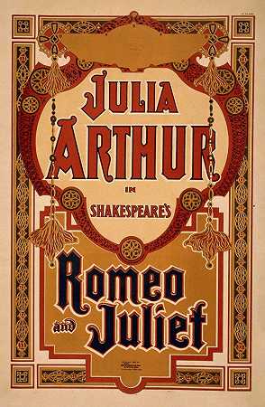 “莎士比亚《罗密欧与朱丽叶》中的朱莉亚·亚瑟”，斯特罗布里奇和Co
