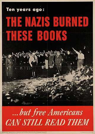 “十年前，纳粹焚烧了这些书……但自由的美国人仍然可以通过阅读这些书