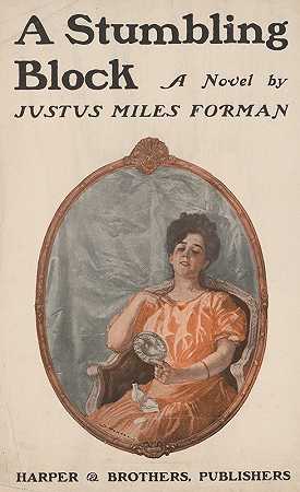 《一个绊脚石》，Justus Miles Norman的小说，作者为Anonymous