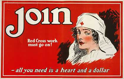 “加入-红十字会的工作必须继续！你所需要的只是无名氏的一颗心和一美元