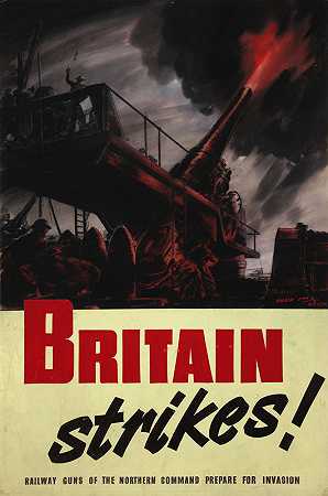 “英国出击！北方司令部的铁路炮准备入侵。”