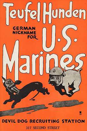 Teufel hunden。美国海军陆战队的德国昵称。魔鬼犬招募站