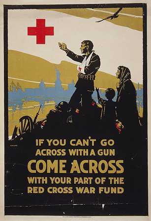 “如果你不能带枪过去，就带着你在红十字会战争基金中的一部分来吧。”