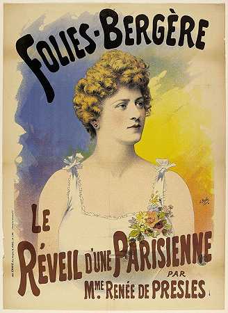 “Folies Berger，Le Reveil d巴黎人，作者：Lucien Baylac的Renee de Presles女士