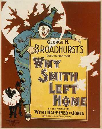 “为什么史密斯离家出走乔治·H·布罗德赫斯特”《无名氏》