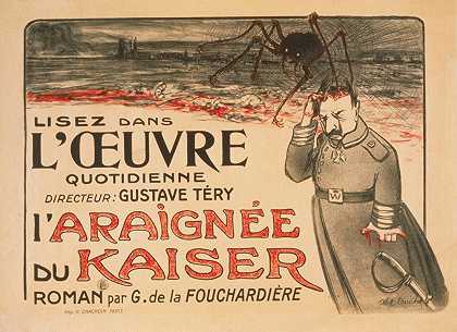 “阅读路易·阿贝尔·特鲁切特（Louis Abel Truchet）的《凯撒蜘蛛》（Kaiser Spider）小说《G.de la Fouchardière》