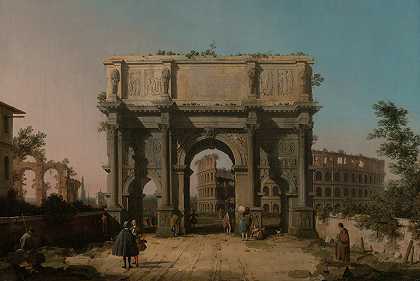 卡纳莱托《君士坦丁拱门与斗兽场》