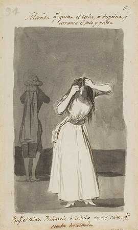 弗朗西斯科·德·戈亚（Francisco de Goya）的《女人发脾气，扯头发》