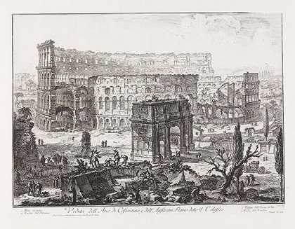 1760年，君士坦丁拱门和被称为斗兽场的弗拉维亚圆形剧场的视图。-乔凡尼·巴蒂斯塔·皮拉内西