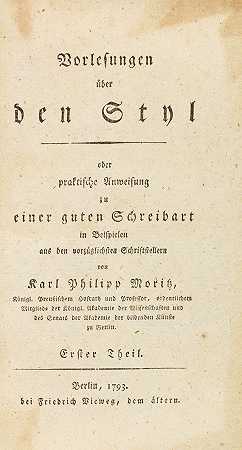 关于风格的讲座。2卷，1793-1794年。-卡尔·菲利普·莫里茨