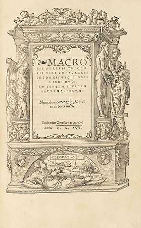 在somnium中，1526。-默认值：塔西佗，奥古斯塔行动的历史。1519-安布罗西乌斯·狄奥多西斯·马克罗比乌斯