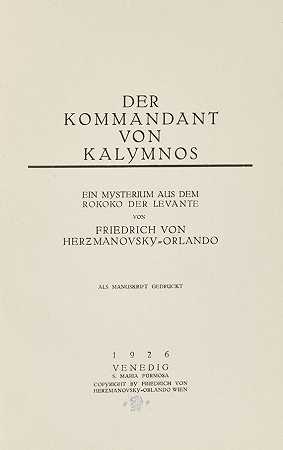 卡林诺斯指挥官。高卢人在玫瑰网中惊慌失措。第2卷，1926-1928.-弗里德。冯·赫兹曼诺夫斯基奥兰多