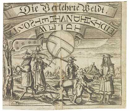 颠倒的世界。1672-汉斯·雅各布·克里斯托弗·冯·格里梅尔斯豪森