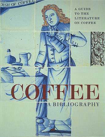 和Hasenkamp，Holger G.，Coffee。还有书目。2002-理查德·冯·胡内斯多夫