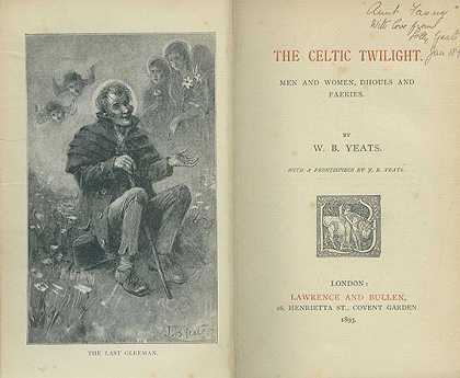凯尔特人黄昏+善恶观。1893-1905-威廉·巴特勒·叶芝