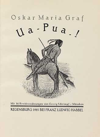 Graf, Ua-pua.! 1921-奥斯卡·玛丽亚·格拉夫