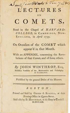 约翰，温特霍普。1714-1779. 《彗星的两次讲座》，在新英格兰剑桥哈佛学院教堂阅读……波士顿：格林和罗素，1759年。