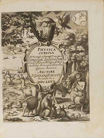 肖特，加斯帕。1608-1666. 好奇的物理学，或自然和艺术的奇迹。维尔茨堡和纽伦堡：J.A.Endter和J.Hertz，1667年。